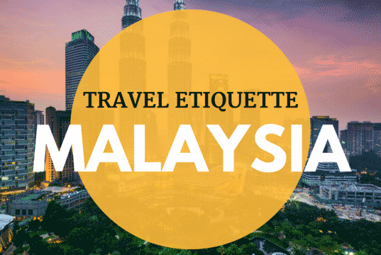 Travel Etiquette Malaysia