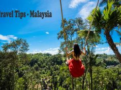 Travel Tips for First time visitors Malaysia